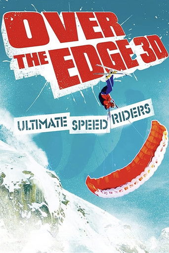 Watch Over the Edge: Ultimate Speed Riders 2012 poster