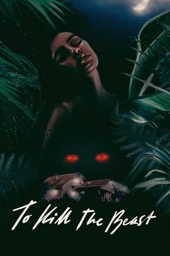 Watch To Kill the Beast 2021 poster