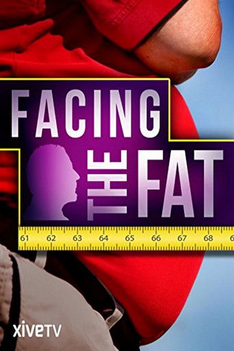 Watch Facing the Fat 2009 poster