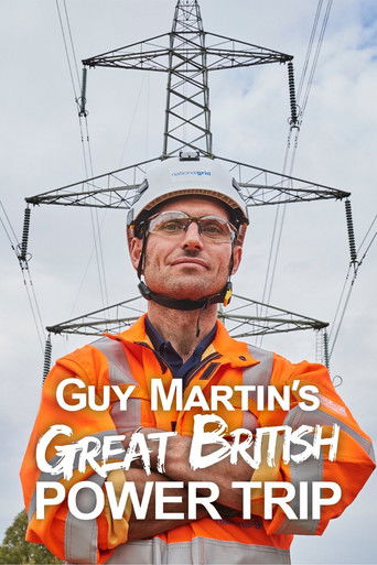 Watch Guy Martin's Great British Power Trip 2023 poster