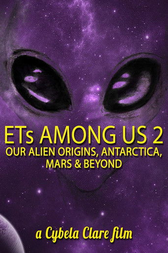 Watch ETs Among Us 2: Our Alien Origins, Antarctica, Mars and Beyond 2018 poster