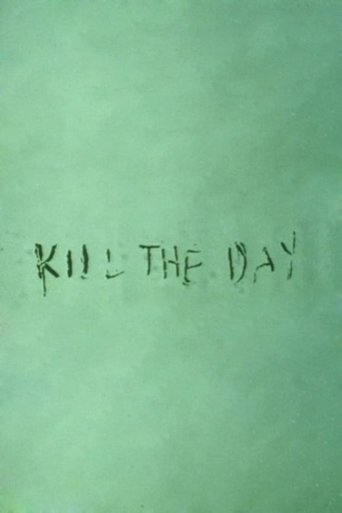 Watch Kill the Day 1996 poster