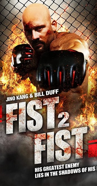 Watch Fist 2 Fist 2011 poster