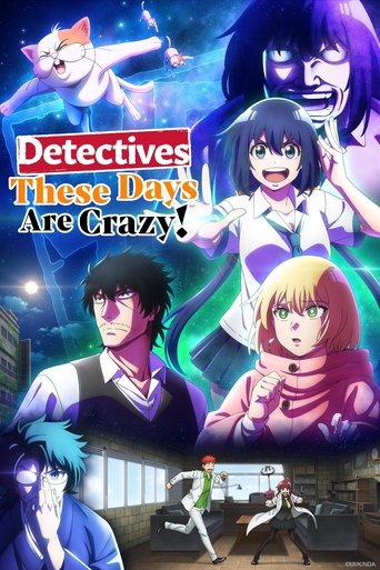 Watch Detectives These Days Are Crazy! 2025 poster