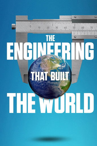 Watch The Engineering That Built the World 2021 poster