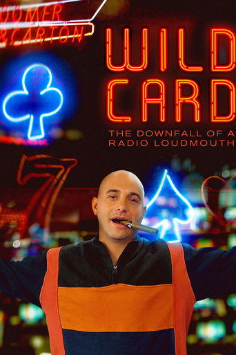 Watch Wild Card: The Downfall of a Radio Loudmouth 2020 poster