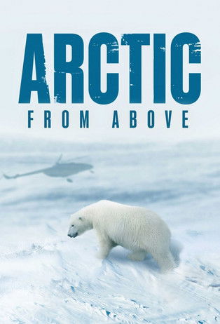 Watch Arctic From Above with Liz Bonnin 2023 poster