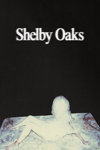 Watch Shelby Oaks 2025 poster