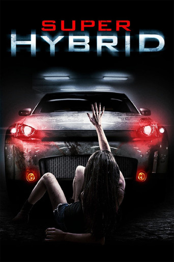 Watch Super Hybrid 2011 poster