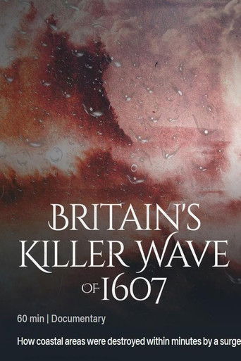 Watch Britain's Killer Wave of 1607 2024 poster