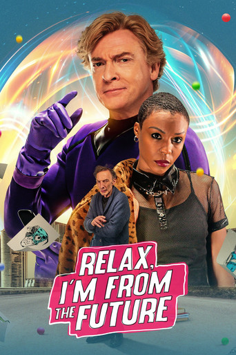 Watch Relax, I'm from the Future 2023 poster