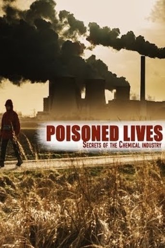 Watch Poisoned Lives: Secrets of the Chemical Industry 2016 poster