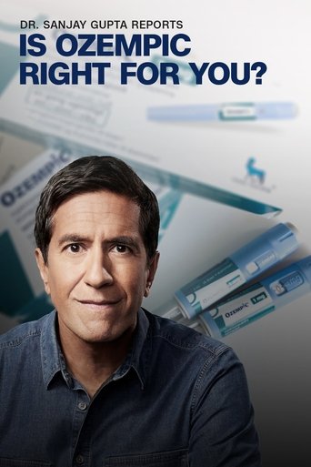 Watch Dr. Sanjay Gupta Reports: Is Ozempic Right for You? 2024 poster