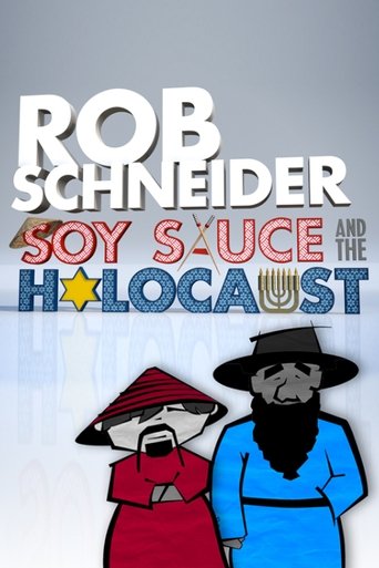 Watch Rob Schneider: Soy Sauce and the Holocaust 2013 poster