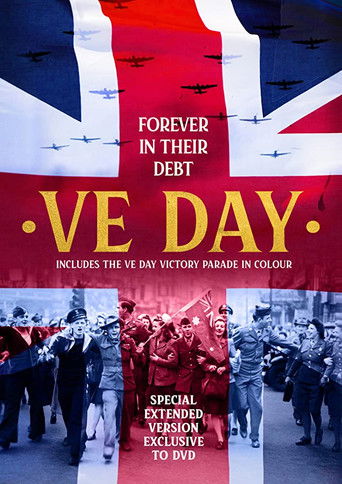 Watch VE Day: Forever in their Debt 2020 poster