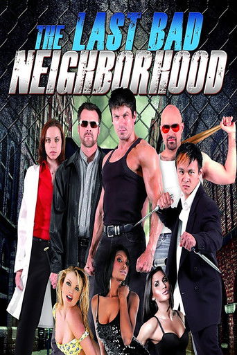Watch The Last Bad Neighborhood 2008 poster