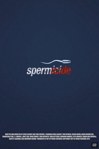 Watch Spermicide 2014 poster