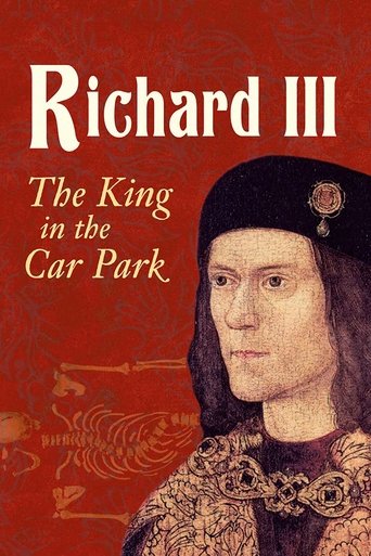 Watch Richard III: The King in the Car Park 2013 poster