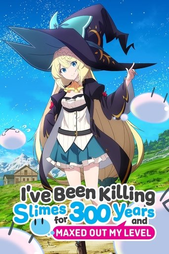 Watch I've Been Killing Slimes for 300 Years and Maxed Out My Level 2021 poster
