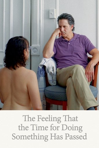 Watch The Feeling That the Time for Doing Something Has Passed 2024 poster
