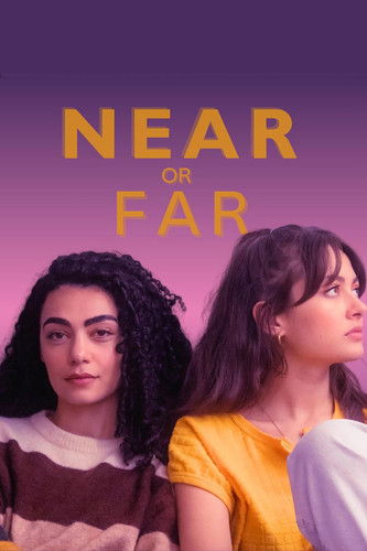 Watch Near or Far 2024 poster