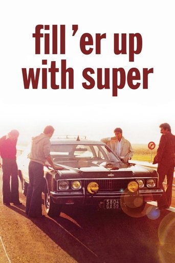 Watch Fill 'er Up with Super 1976 poster