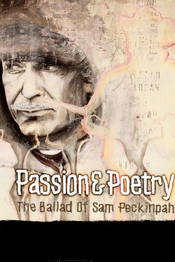 Watch Passion & Poetry: The Ballad of Sam Peckinpah 2005 poster