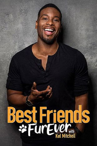 Watch Best Friends FURever with Kel Mitchell 2019 poster