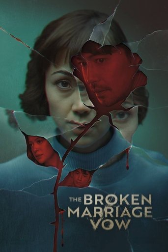 Watch The Broken Marriage Vow 2022 poster