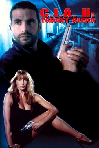 Watch C.I.A. II: Target Alexa 1993 poster