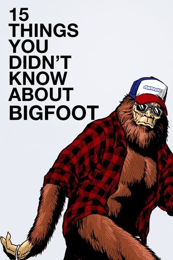 Watch 15 Things You Didn't Know About Bigfoot 2019 poster