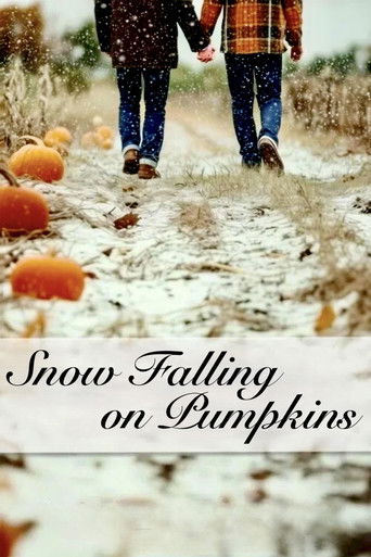 Watch Snow Falling on Pumpkins 2025 poster