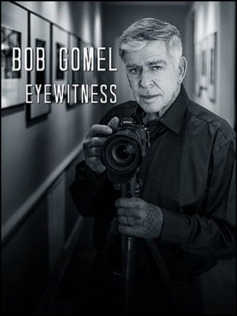 Watch Bob Gomel: Eyewitness 2020 poster