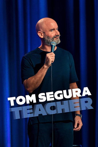 Watch Tom Segura: Teacher 2025 poster
