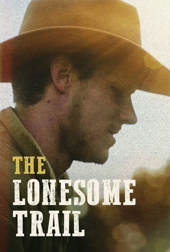 Watch The Lonesome Trail 2019 poster