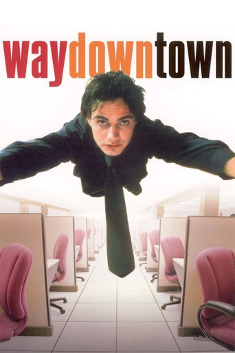 Watch Waydowntown 2002 poster