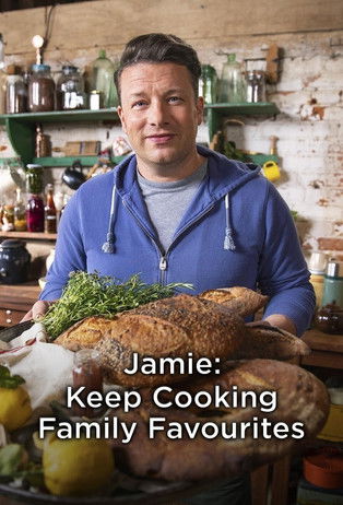 Watch Jamie: Keep Cooking Family Favourites 2020 poster