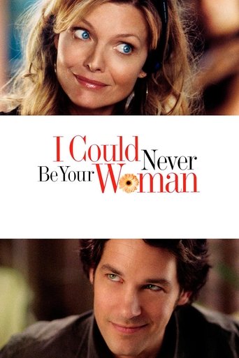 Watch I Could Never Be Your Woman 2007 poster