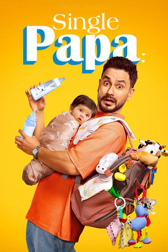 Watch Single Papa (2025) 2025 poster