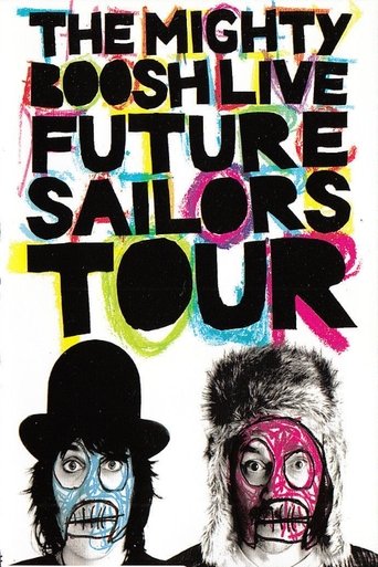 Watch The Mighty Boosh Live: Future Sailors Tour 2009 poster