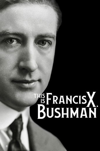 Watch This Is Francis X. Bushman 2021 poster