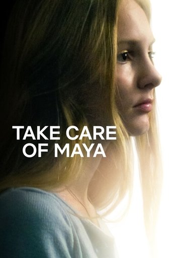 Watch Take Care of Maya 2023 poster