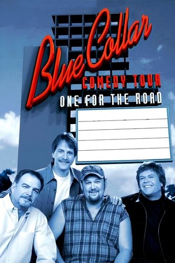 Watch Blue Collar Comedy Tour: One for the Road 2006 poster