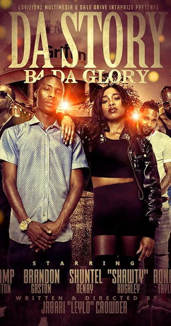 Watch Da Story B4 Da Glory 2019 poster
