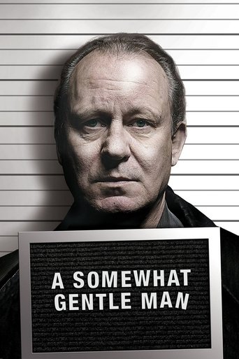 Watch A Somewhat Gentle Man 2010 poster