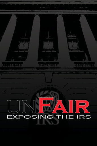 Watch UnFair: Exposing the IRS 2014 poster