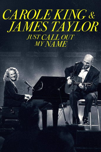 Watch Carole King & James Taylor: Just Call Out My Name 2022 poster