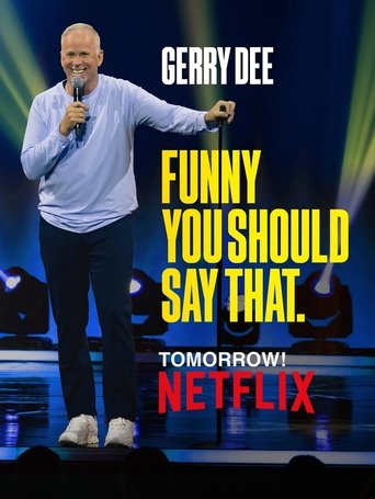 Gerry Dee: Funny You Should Say That 2025