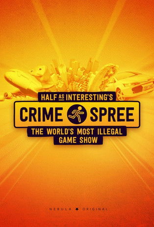 Watch Half as Interesting's Crime Spree 2022 poster