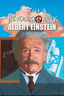 Watch Albert Einstein: Still a Revolutionary 2020 poster